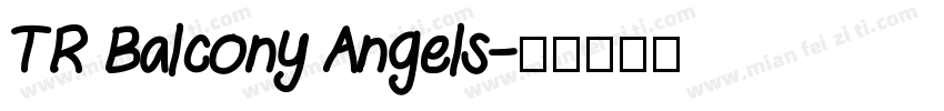 TR Balcony Angels字体转换